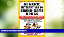 Big Deals  Generic Alternatives to Prescription Drugs: Your Guide to Buying Effective Drugs at