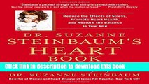 [Popular Books] Dr. Suzanne Steinbaum s Heart Book: Every Woman s Guide to a Heart-Healthy Life