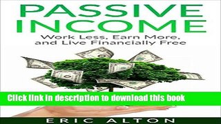 [PDF] Passive Income: Work Less, Earn More, and Live Financially Free Full Online