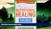 Must Have  Prescription for Nutritional Healing: the A to Z Guide to Supplements (Prescription