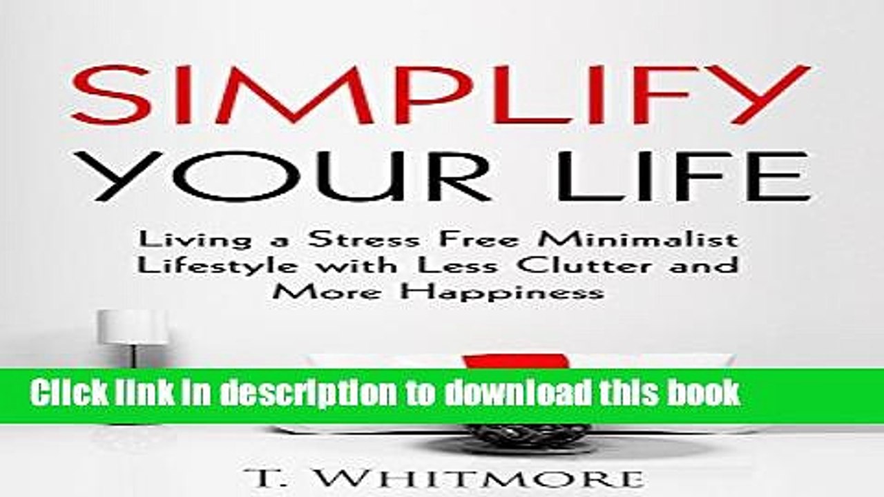 [PDF] Minimalist: Simplify Your Life [Full Ebook]