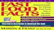 [Popular Books] Fast Food Facts: Pocket Version: The Original Guide for Fitting Fast Food into a