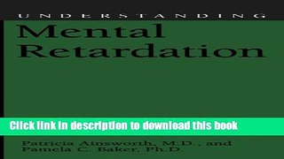 [Popular Books] Understanding Mental Retardation (Understanding Health and Sickness Series) Free