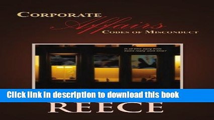 [Popular Books] Corporate Affairs: Codes of Misconduct Free Online