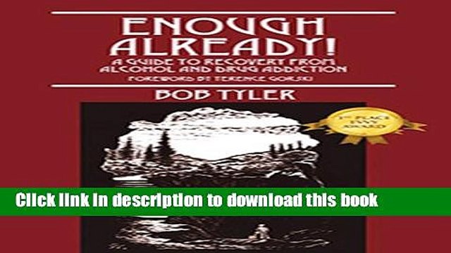 [Download] Enough Already!: A Guide to Recovery from Alcohol and Drug Addiction Paperback Online