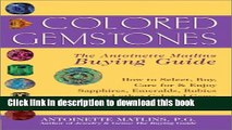 [Download] Colored Gemstones: The Antoinette Matlins Buying Guide- How to Select, Buy, Care for