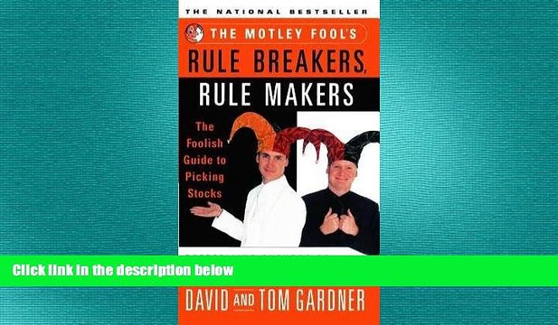 READ book [(The Motley Fool s Rule Breakers, Rule Makers: The Foolish Guide to Picking Stocks )]