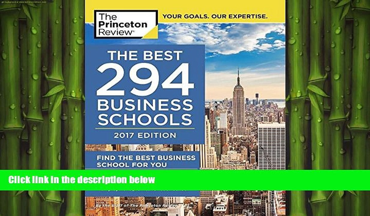 Free [PDF] Downlaod  The Best 294 Business Schools, 2017 Edition (Graduate School Admissions