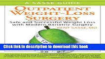 [Popular Books] Outpatient Weight-Loss Surgery: Safe and Successful Weight Loss with Modern