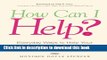 [Popular Books] How Can I Help?: Everyday Ways to Help Your Loved Ones Live with Cancer Free