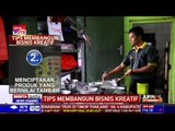 Tips Membangun Bisnis Kreatif