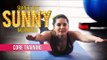 Super Hot Sunny Mornings | Core Training | Sunny Leone