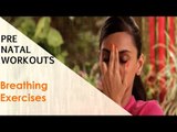 Breathing Exercises | Sonali Shivlani | Pre Natal Workouts