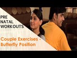 Couple Exercises Butterfly Position | Sonali Shivlani | Pre Natal Workouts