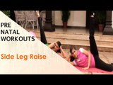 Side Leg Raise | Sonali Shivlani | Pre Natal Workouts