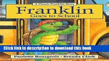 [Download] Franklin Goes to School Hardcover Collection