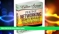 READ book  The Career Artisan Series - Phone Networking Secrets Revealed Guide For The Perplexed.