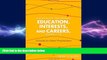 FREE DOWNLOAD  Connecting the Dots Between Education, Interests, and Careers, Grades 7-10: A