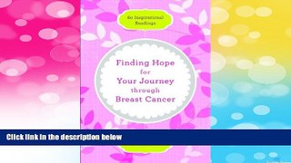Must Have  Finding Hope for Your Journey through Breast Cancer: 60 Inspirational Readings