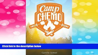 READ FREE FULL  Camp Chemo: Postcards Home from Metastatic Breast Cancer  READ Ebook Full Ebook