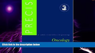 Must Have  Precis: Oncology (Acog, Precis: Oncology)  READ Ebook Full Ebook Free