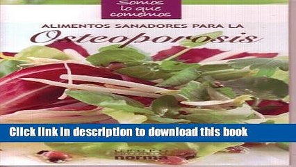 Descargar video: [Popular] Alimentos sanadores para la Osteoporosis/ Healing Foods for Osteoporosis (Somos Lo Que