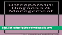 [Popular] Osteoporosis: Diagnosis   Management Paperback Online