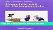 [Popular] Convivir Con La Osteoporosis/ Coexisting With Osteoporosis (Spanish Edition) Paperback