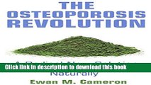 [Popular] The Osteoporosis Revolution a Radical Program for Curing Yourself Naturally Paperback