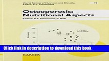[Popular] Osteoporosis: Nutritional Aspects (World Review of Nutrition and Dietetics, Vol. 73) (v.