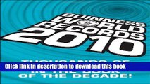 [Popular Books] Guinness World Records 2010: Thousands of new records in The Book of the Decade!