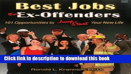 [Popular Books] Best Jobs for Ex-Offenders: 101 Opportunities to Jump-Start Your New Life Free