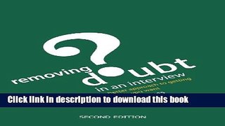 [Popular Books] Removing Doubt in an Interview Free Online