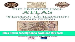 [Popular Books] The Prentice Hall Atlas of Western Civilization (2nd Edition) Full Online
