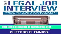 [Popular Books] The Legal Job Interview: Winning the Law-Related Job in Today s Market Full Online