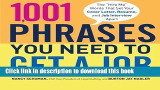 [Popular Books] 1,001 Phrases You Need to Get a Job: The  Hire Me  Words that Set Your Cover