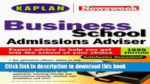 [Popular Books] KAPLAN NEWSWEEK BUSINESS SCHOOL ADMISSIONS ADVISER 1999 EDITION Full Online