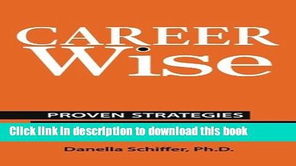 [Popular Books] Career-Wise: Proven Strategies for Thriving at Work Free Online