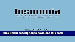 [Popular] Insomnia: Psychological Assessment and Management (Treatment Manuals for Practitioners)