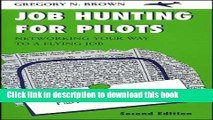 [Popular Books] Job Hunting for Pilots: Networking Your Way to a Flying Job, Second Edition Full
