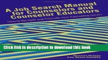 [Popular Books] A Job Search Manual for Counselors and Counselor Educators: How to Navigate and