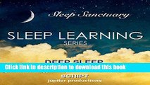 [Popular] Deep Sleep, Total Relaxation For A Sound Nights Sleep: Sleep Learning, Guided Self