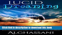 [Popular] Lucid dreaming: Simple techniques to become fully lucid and experience the other world