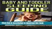 [Popular] Baby and Toddler Sleeping Guide: The solution for exhausted parents to get your child
