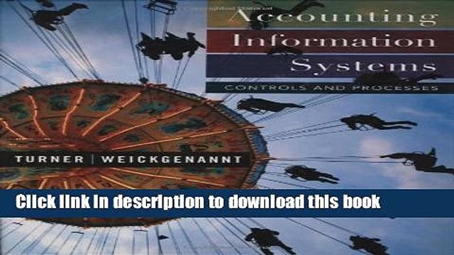 [Download] Accounting Information Systems: Controls and Processes Hardcover Free
