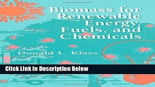 Ebook Biomass for Renewable Energy, Fuels, and Chemicals Free Online