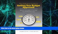 Big Deals  The Definitive Guide to Getting Your Budget Approved! - Measure Intangibles to