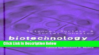 Ebook Biotechnology Unglued: Science, Society, and Social Cohesion Full Online