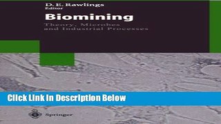 Ebook Biomining: Theory, Microbes and Industrial Processes (Biotechnology Intelligence Unit) Free