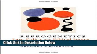 Books Reprogenetics: Law, Policy, and Ethical Issues Free Online